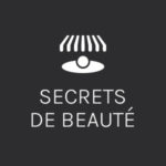 Secrets de Beauté